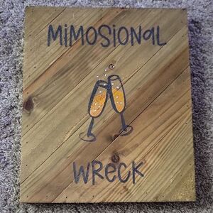 Mimosional Wreck Wooden Sign